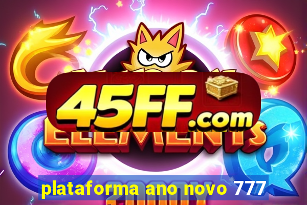 plataforma ano novo 777